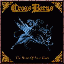 Cross Borns : The Book of Lost Tales